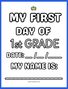 MY FIRST DAY OF 1st GRADE
