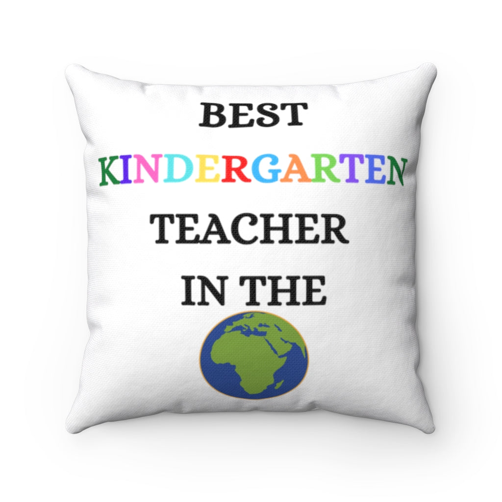 BEST KINDERGARTEN TEACHER IN THE WORLD" Pillow