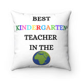 BEST KINDERGARTEN TEACHER IN THE WORLD" Pillow