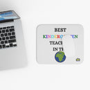 BEST KINDERGARTEN TEACHER IN THE WORLD Mouse Pad-4