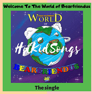 WORLD OF BEARFRIENDUS (THEME SONG) THE SINGLE