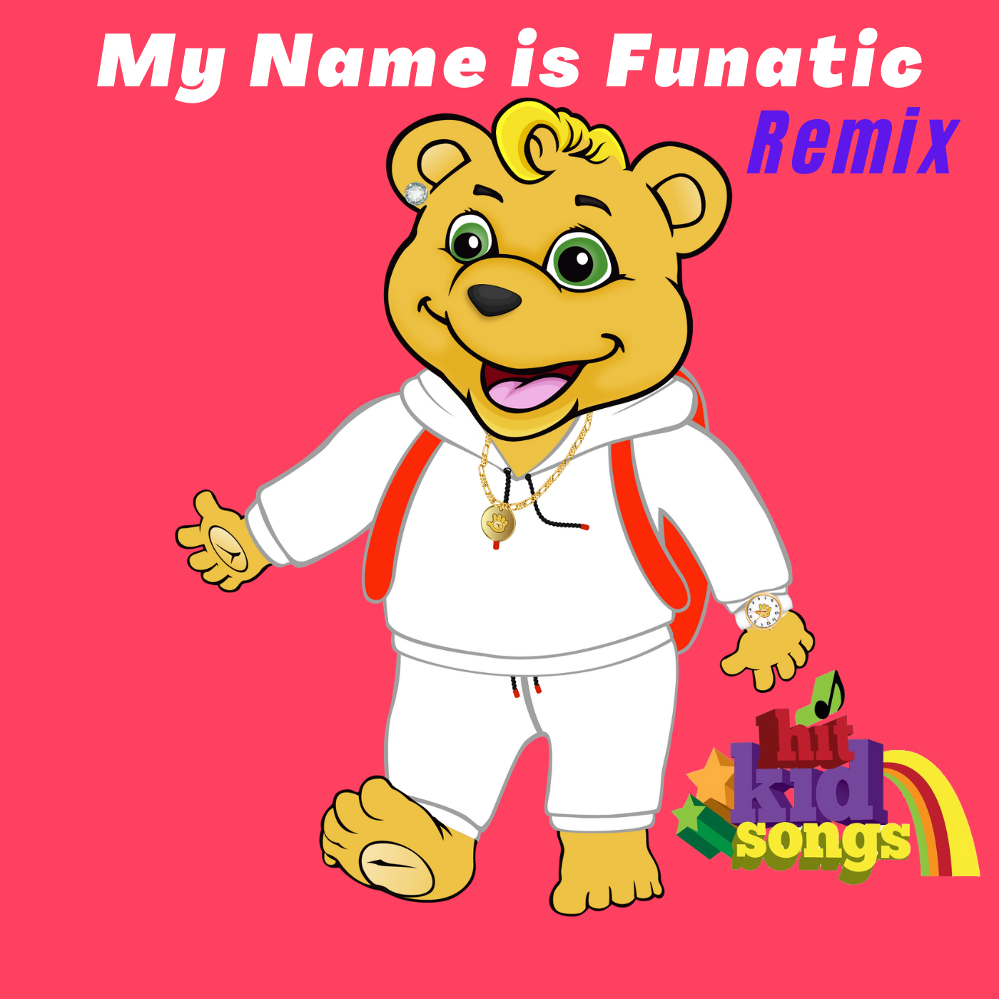 MY NAME IS FUNATIC THE REMIX THE SINGLE: Funatic The Super Bear Songs