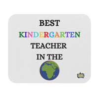 BEST KINDERGARTEN TEACHER IN THE WORLD Mouse Pad
