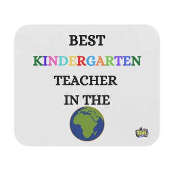 BEST KINDERGARTEN TEACHER IN THE WORLD Mouse Pad