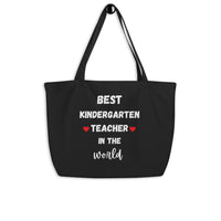 BEST KINDERGARTEN TEACHER IN THE WORLD Large Organic Eco-friendly Tote Bag